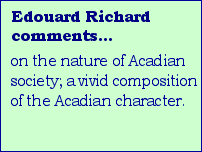 Edouard Richard... Acadian, Canadian historian, member of House of Commons in Canada